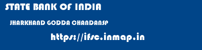 STATE BANK OF INDIA  JHARKHAND GODDA CHANDANSP   ifsc code